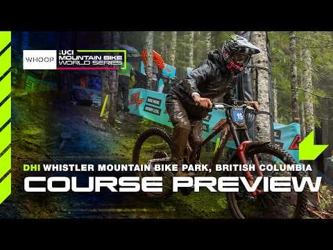 Alran Twins DHI course preview | Whistler Bike Park British Columbia 🇨🇦 | WHOOP UCI MTB World Series