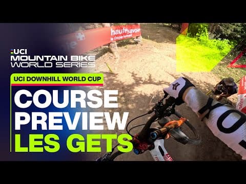 Les Gets Downhill World Cup GoPro Course Preview