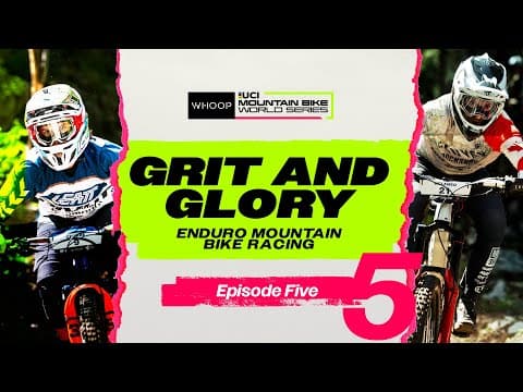 Piece by Piece | Grit and Glory: Enduro Mountain Bike Racing | Episode 5