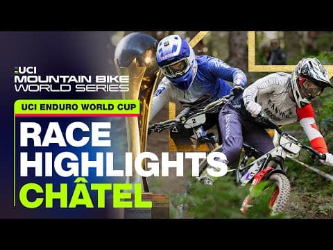 Châtel, Haute-Savoie UCI Enduro World Cup Race Highlights