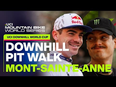 Who's feeling the pressure? Downhill Pit Walk Mont-Sainte-Anne 